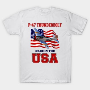 P-47 Thunderbolt Made in the USA T-Shirt